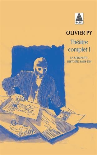 Download Théâtre complet : Tome 1, La servante, histoire sans fin Download Théâtre complet : Tome 1, La servante, histoire sans fin