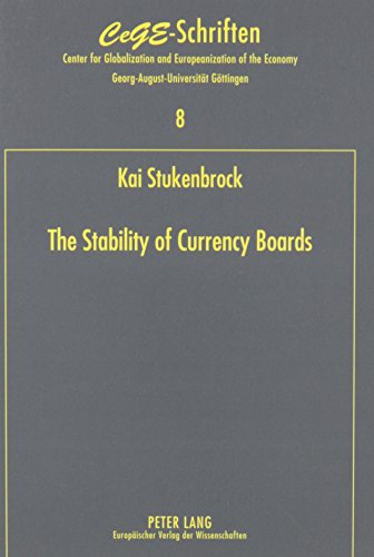 The Stability of Currency Boards (Cege-Schriften, Band 8)