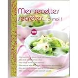 Mes Recettes Secrétes ... À Moi
