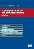 Businesspläne für Ärzte und Zahnärzte Kompakt by 