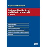 Betriebswirtschaftliche Praxisfuhrung Fur Arzte Steigern Sie Ihren Praxis Erfolg In Wenigen Schritten German Edition Amazon De Borkircher Helmut Bucher