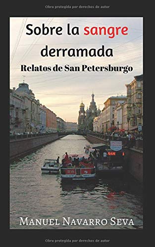 Sobre la sangre derramada: Relatos de San Petersburgo