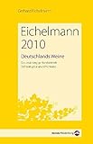 Image de Eichelmann 2010 Deutschlands Weine: Das unabhängige Standardwerk. 949 Weingüter und 10.088 Weine