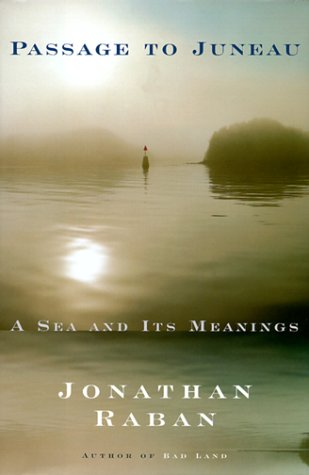 Passage to Juneau: A Sea and Its Meanings livre