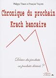 Image de Chronique du prochain Krach bancaire : Dérive des produits ou produits dérivés ?