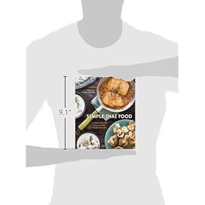 Simple Thai Food: Classic Recipes from the Thai Home Kitchen