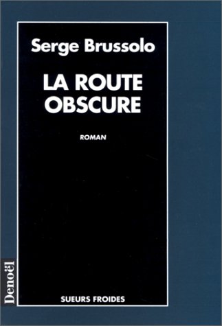 La route obscure