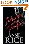 Interview With The Vampire: Number 1 in series (Vampire Chronicles)