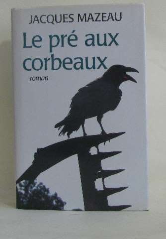 Le pré aux corbeaux