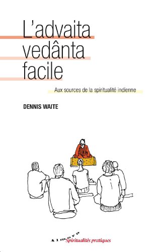 couverture de : L'advaita ved&acirc;nta facile