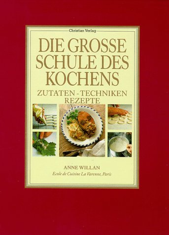 Download Die grosse Schule des Kochens: Zutaten - Techniken - Rezepte Download Die grosse Schule des Kochens: Zutaten - Techniken - Rezepte