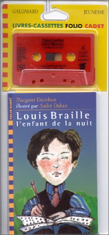 Louis Braille, l'enfant de la nuit (cassette)