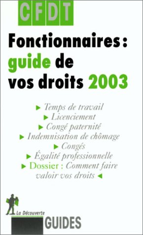 Télécharger Fonctionnaires : Guide de vos droits 2003 Livre eBook France