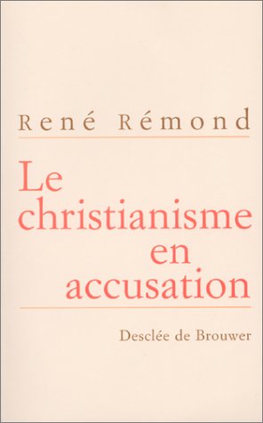 Le  Christianisme en accusation : entretiens avec Marc Leboucher