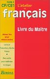 Image de Atelier de français, CP et CE1: cycle 2. livre du maître