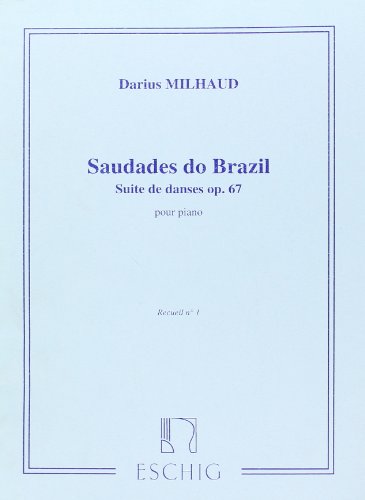 Saudades do Brazil Op.67 Volume 1 (Suite de danses) - Piano