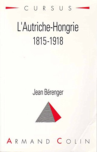 L'Autriche-Hongrie : 1815-1918