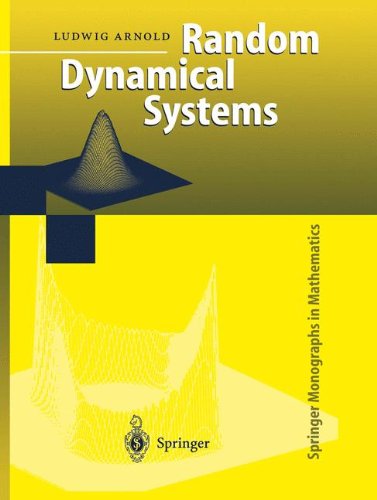 Random Dynamical Systems (Springer Monographs in Mathematics)
