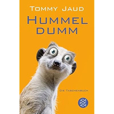 Hummeldumm: Das Roman (Hochkaräter, Band 17476)