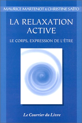 couverture de : La relaxation active ou kin&eacute;sophie