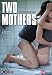 Two Mothers [Import italien]