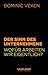 Der Sinn des Unternehmens: Wofür arbeiten wir eigentlich? by 
