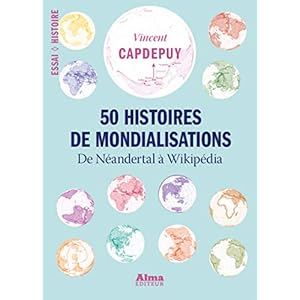 50 histoires de mondialisations