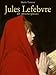 Jules Lefebvre: 67 Masterpieces (English Edition) by
