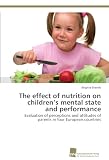 Image de The effect of nutrition on children’s mental state and performance: Evaluation of perceptions and attitudes of parents in four European countries