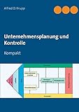 Unternehmensplanung und Kontrolle: Kompakt by 