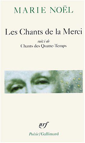 Les  chants de la Merci ; Chants des Quatre-Temps