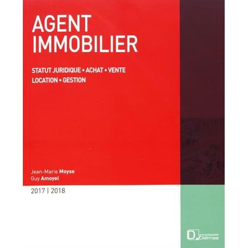 Agent immobilier : Statut juridique, achat, vente, location, gestion