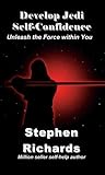 Image de Develop Jedi Self-Confidence: Unleash the Force within You (English Edition)