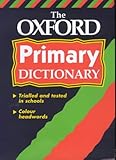 OXFORD PRIMARY DICTIONARY by 