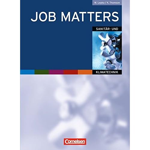 [PDF] Job Matters - 1st edition: A2 - Sanitár- und Klimatechnik: Arbeitsheft KOSTENLOS DOWNLOAD