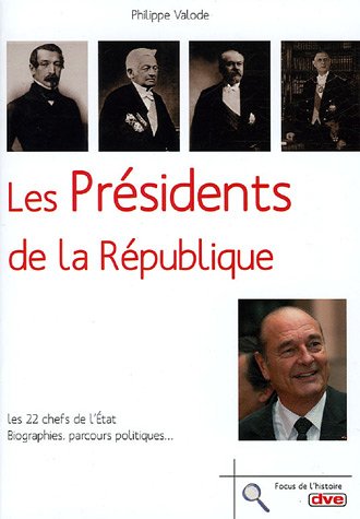 couverture de : Les Pr&eacute;sidents de la R&eacute;publique fran&ccedil;aise