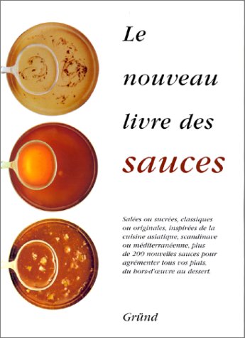 Download Le nouveau livre des sauces