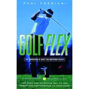 Golf Flex: 10 Minutes a Day to Better Play