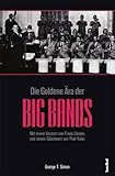 Die goldene Ära der Bigbands by 