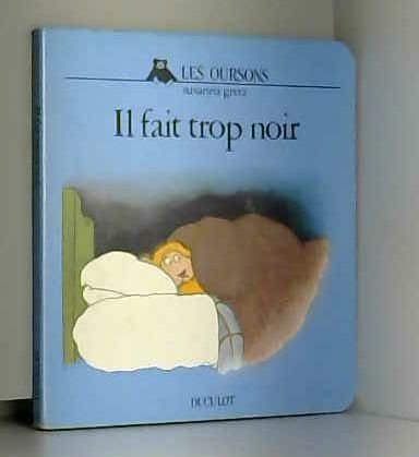 couverture de : Il Fait trop noir