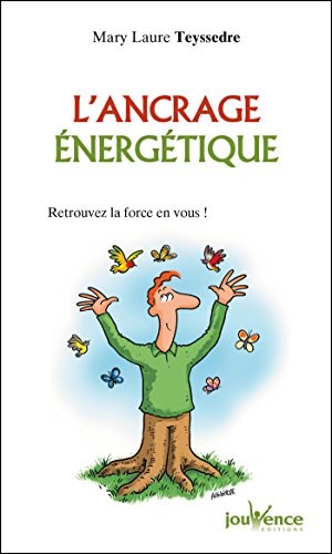 Télécharger L'ancrage énergétique PDF Livre eBook France Télécharger L'ancrage énergétique PDF Livre eBook France