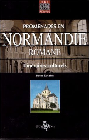 Télécharger Promenades en Normandie romane PDF Ebook En Ligne