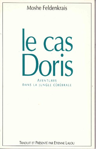 Le cas Doris : Aventures dans la jungle cérébrale