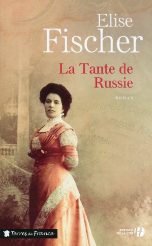 La  tante de Russie : Roman
