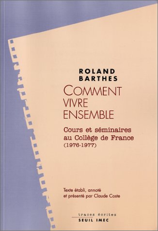 Comment vivre ensemble : Cours et séminaires au Collège de France (1976-1977) francais Comment vivre ensemble : Cours et séminaires au Collège de France (1976-1977) francais