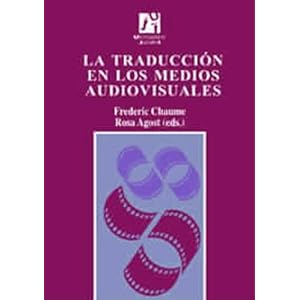 La traducción en los medios audiovisuales (Estudis sobre la traducció)