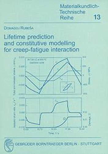 Preisvergleich Produktbild Lifetime prediction and constitutive modelling for creep-fatique interaction (Materialkundlich-Technische Reihe)