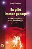 Image de Es gibt immer genug. Rolland und Heidi Bakers Dienst unter den Armen