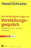Image de Die 100 häufigsten Fragen im Vorstellungsgespräch: Richtig formulieren, verstehen, verhandeln