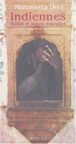 Indiennes : Rudali et autres nouvelles
